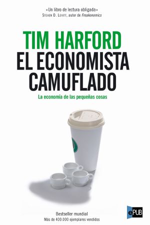 [The Undercover Economist 01] • El economista camuflado